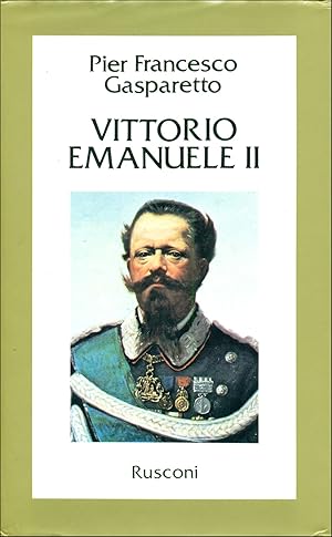 Bild des Verkufers fr Vittorio Emanuele II zum Verkauf von Studio Bibliografico Marini