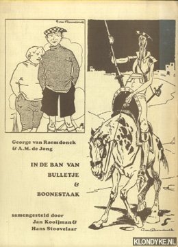 Seller image for In de ban van Bulletje & Boonestaak.George van Raemdonck & A.M. de Jong for sale by Klondyke