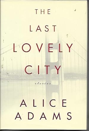 Seller image for The Last Lovely City: Stories for sale by Bookfeathers, LLC