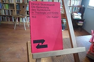 Seller image for Die Bedeutung des Symbolums in Theologie und Kirche. for sale by Antiquariat Floeder