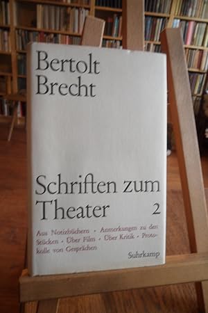 Schriften zum Theater 2 1918 - 1933. Aus Notizbüchern u.a.