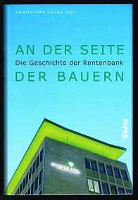 An der Seite der Bauern: Die Geschichte der Rentenbank. -