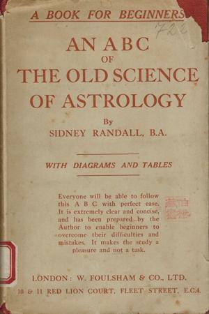 An ABC of the Old Science of Astrology.