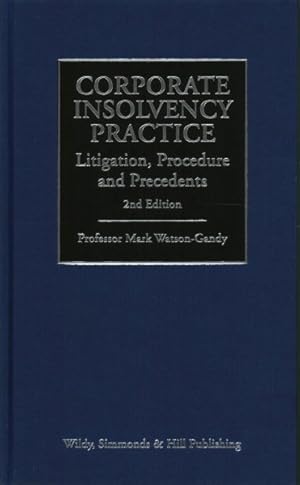 Seller image for Corporate Insolvency Practice: Litigation, Procedure and Precedents for sale by GreatBookPrices