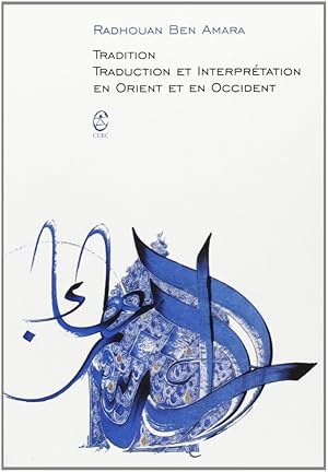 Seller image for Tradition, traduction et interprtation en Oriente et en Occident for sale by Libro Co. Italia Srl
