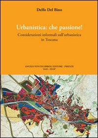 Seller image for Urbanistica che passione. Ediz. illustrata for sale by Libro Co. Italia Srl
