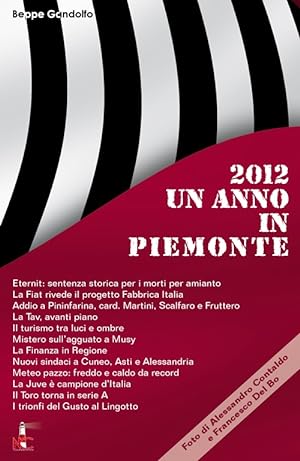 Seller image for Un anno in Piemonte 2012 for sale by Libro Co. Italia Srl