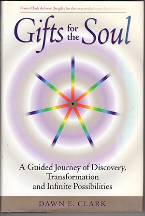 Immagine del venditore per Gifts for the Soul: A Guided Journey of Discovery, Transformation and Infinite Possibilities venduto da Recycled Books & Music