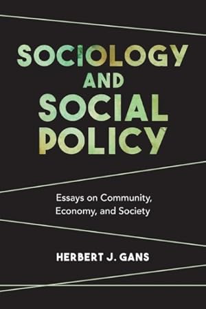 Seller image for Sociology and Social Policy : Essays on Community, Economy, and Society for sale by GreatBookPrices