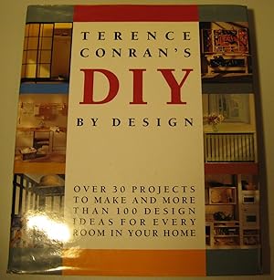 Bild des Verkufers fr Terence Conran s DIY by Design. Projekt Photograph by Hugh Johnson. zum Verkauf von HamlehBuch