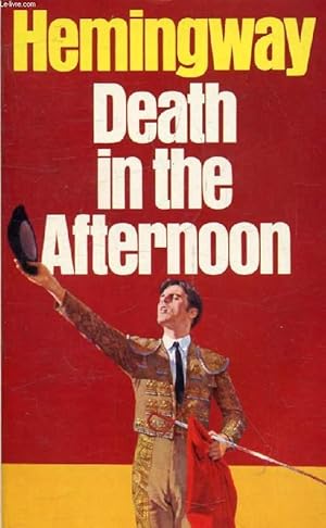 Seller image for DEATH IN THE AFTERNOON for sale by Le-Livre