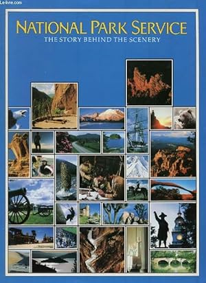 Image du vendeur pour NATIONAL PARK SERVICE, The Story Behind the Scenery mis en vente par Le-Livre