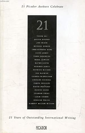 Seller image for 21 PICADOR AUTHORS CELEBRATE 21 YEARS OF INTERNATIONAL WRITING for sale by Le-Livre