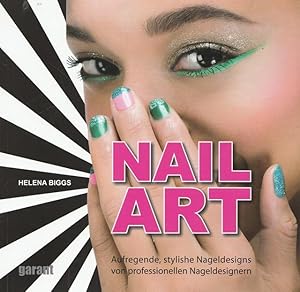 Nail Art. Aufregende, stylische Nageldesigns von professionellen Nageldesignern.