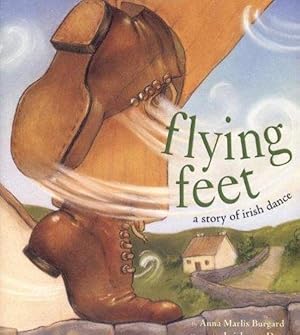 Immagine del venditore per Flying Feet: A Story of Irish Dance venduto da M.Roberts - Books And ??????