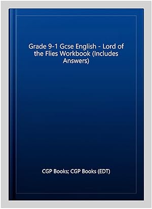 Seller image for Grade 9-1 Gcse English - Lord of the Flies Workbook (Includes Answers) for sale by GreatBookPrices