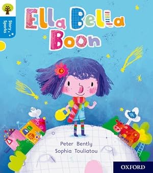 Immagine del venditore per Oxford Reading Tree Story Sparks: Oxford Level 3: Ella Bella Boon venduto da GreatBookPrices