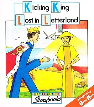 Seller image for Kicking King : Lost In Letterland : Book A In The Series : for sale by Sapphire Books