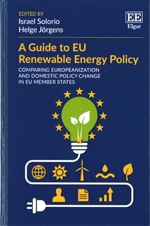 Image du vendeur pour Guide to EU Renewable Energy Policy : Comparing Europeanization and Domestic Policy Change in EU Member States mis en vente par GreatBookPrices