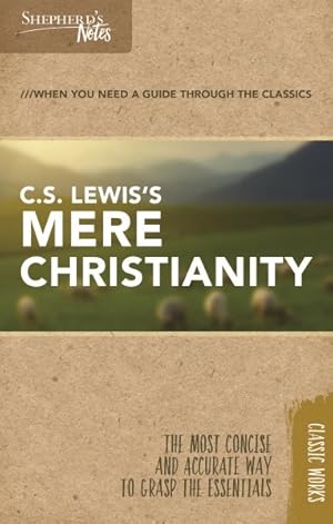 Image du vendeur pour C. S. Lewis's Mere Christianity mis en vente par GreatBookPrices