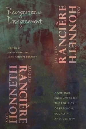 Seller image for Recognition or Disagreement : A Critical Encounter on the Politics of Freedom, Equality, and Identity for sale by GreatBookPrices