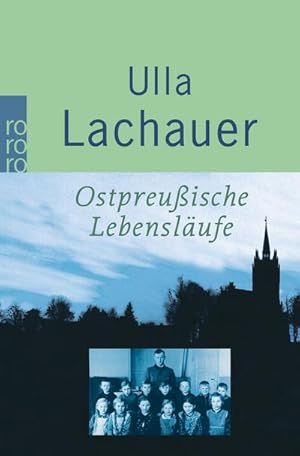 Bild des Verkufers fr Ostpreuische Lebenslufe / Ulla Lachauer zum Verkauf von Schrmann und Kiewning GbR