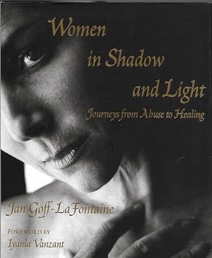 Bild des Verkufers fr Women in Shadow and Light: Journeys from Abuse to Healing zum Verkauf von Bookshelfillers
