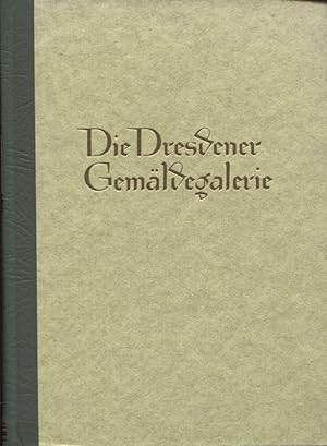 Seller image for Die Dresdener Gemldegalerie for sale by Flgel & Sohn GmbH
