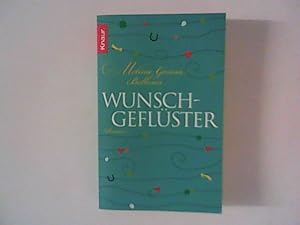 Imagen del vendedor de Wunschgeflster : Roman. Aus dem Amerikan. von Antje Nissen. a la venta por ANTIQUARIAT FRDEBUCH Inh.Michael Simon