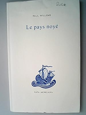 Image du vendeur pour La pays noy. mis en vente par Antiquariat Bookfarm