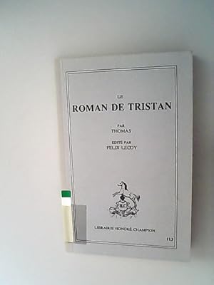 Seller image for Le Roman de Tristan. (= Les Classiques francais du moyen age, 113) for sale by Antiquariat Bookfarm