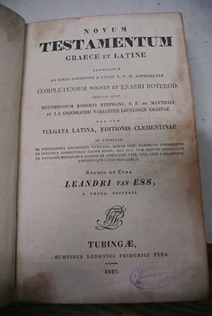 Bild des Verkufers fr Novum Testamentum. Graece et Latine. Expressum ad binas editiones a leone X. P. M. adprobatas. Complutensem scilicet et Erasmi Roterod. Additae sunt recensionum Roberti Stephani, C. F. de Matthaei et J. J. Griesbachii variantes lectiones Graecae. Una cum Vulgata Latina, editionis Clementinae. zum Verkauf von Antiquariat Bookfarm