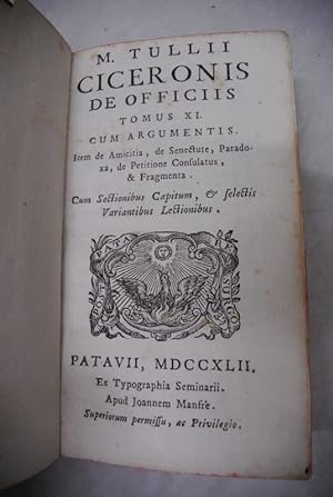 M. Tullii Ciceronis De officiis. Tomus XI. Cum argumentis. (= M. Tullii Ciceronis opera omnia)
