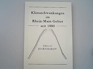 Image du vendeur pour Klimaschwankungen im Rhein-Main-Gebiet seit 1880. mis en vente par Antiquariat Bookfarm