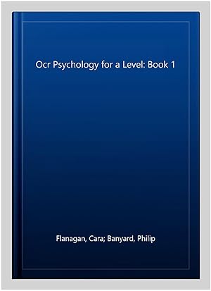 Seller image for Ocr Psychology for a Level: Book 1 for sale by GreatBookPrices