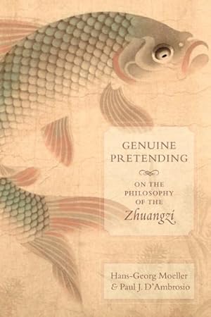 Seller image for Genuine Pretending : On the Philosophy of the Zhuangzi for sale by GreatBookPrices