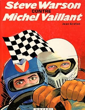 Michel Vaillant: Steve Warson Contre Michel Vaillant