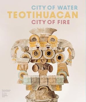 Imagen del vendedor de Teotihuacan : City of Water, City of Fire a la venta por GreatBookPrices
