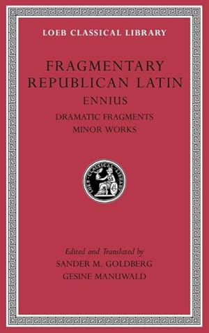 Image du vendeur pour Fragmentary Republican Latin : Dramatic Fragments, Minor Works mis en vente par GreatBookPrices