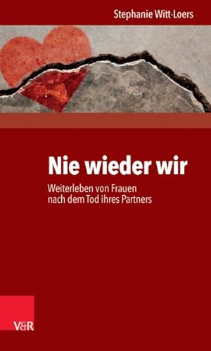 Immagine del venditore per Nie Wieder Wir : Weiterleben Von Frauen Nach Dem Tod Ihres Partners -Language: german venduto da GreatBookPrices