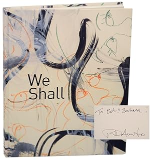 Bild des Verkufers fr We Shall (Signed First Edition) zum Verkauf von Jeff Hirsch Books, ABAA