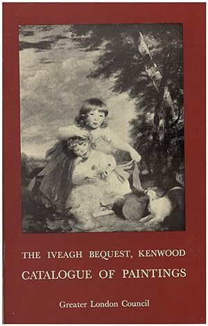 The Iveagh Bequest, Kenwood: Catalogue of Paintings