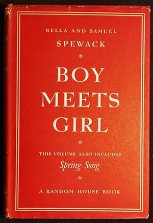 Boy Meets Girl * Spring Song by Bella & Samuel Spewack