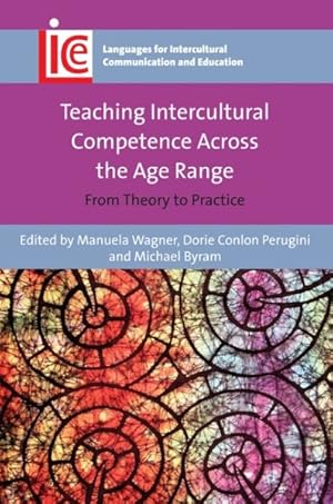 Immagine del venditore per Teaching Intercultural Competence Across the Age Range : From Theory to Practice venduto da GreatBookPrices