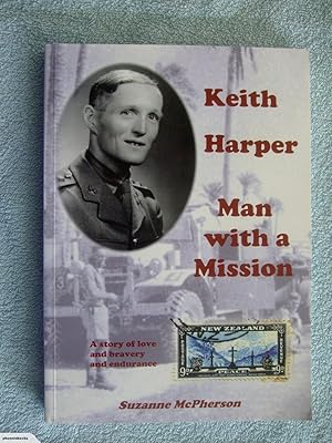 Seller image for Keith Harper man with a mission : a story of love and bravery and Endurance for sale by Phoenix Books NZ