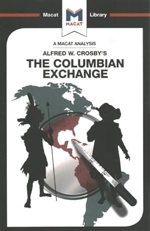 Seller image for Analysis of Alfred W. Crosby's The Columbian Exchange : Biological and Cultural Consequences of 1492 for sale by GreatBookPrices
