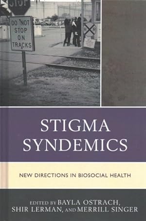 Seller image for Stigma Syndemics : New Directions in Biosocial Health for sale by GreatBookPrices