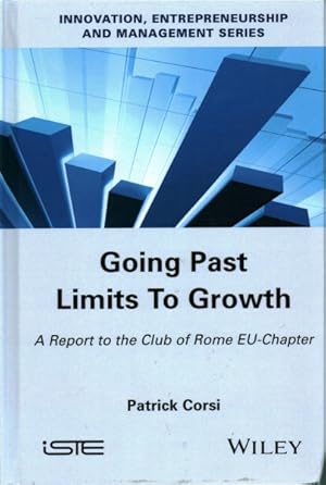 Imagen del vendedor de Going Past Limits to Growth : A Report to the club of Rome EU-Chapter a la venta por GreatBookPrices