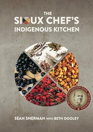 Seller image for Sioux Chef's Indigenous Kitchen for sale by GreatBookPrices