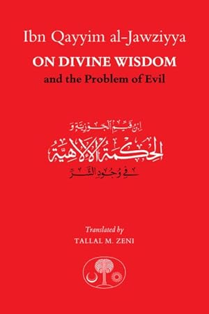 Immagine del venditore per Ibn Qayyim Al-jawziyya on Divine Wisdom and the Problem of Evil venduto da GreatBookPrices